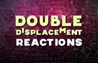 Double Displacement Reactions