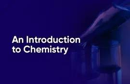 An Introduction to Chemistry