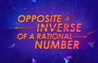 Opposite & Inverse of a Rational Number