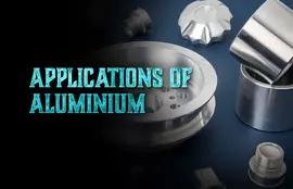 Applications of Aluminium