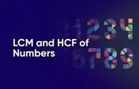 LCM and HCF of Numbers