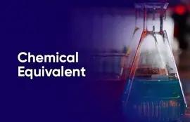 Chemical Equivalent