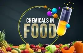 Chemicals in Food