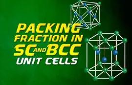 Packing Fraction In SC and BCC Unit Cells