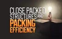 Close Packed Structures and Packing Efficiency
