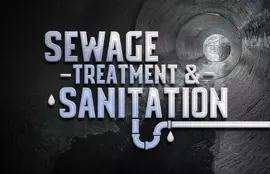 Sewage Treatment and Sanitation