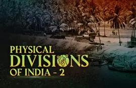 Physical Divisions of India - 2