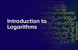 Introduction to Logarithms