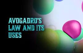 Avogadro's Law and Its Uses