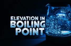 Elevation in Boiling Point