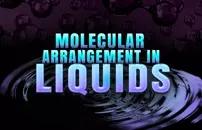 Molecular Arrangement in Liquids