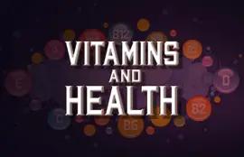 Vitamins and Health