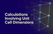 Calculations Involving Unit Cell Dimensions
