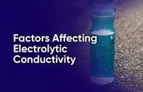 Factors Affecting Electrolytic Conductivity