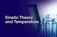 Kinetic Theory and Temperature