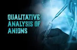 Qualitative Analysis of Anions
