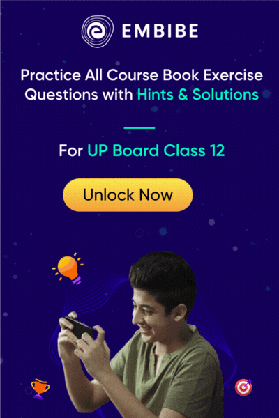 Practice UP Board Class 12 Questions Embibe